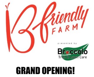 B Friendly Farm Grand Opening